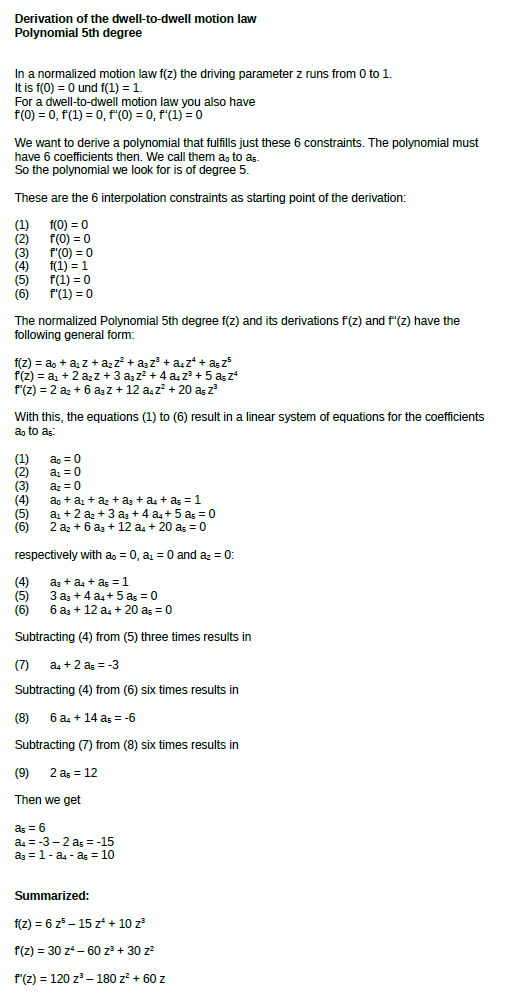 Derivation of the dwell-to-dwell motion law is the 5th degree polynomial, also called the 5th order polynomial or 3-4-5 polynomial